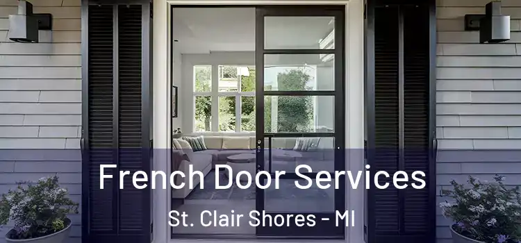  French Door Services St. Clair Shores - MI